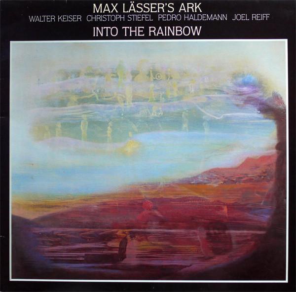 LP Max Lässer’s Ark "Into The Rainbow"