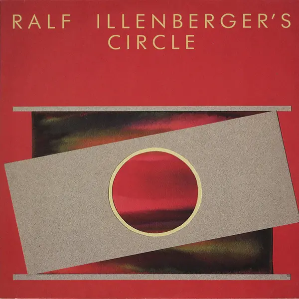 LP Ralf Illenberger’s Circle "Ralf Illenberger’s Circle"