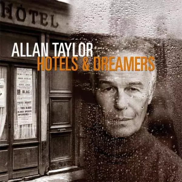 CD Allan Taylor "Hotels & Dreamers"