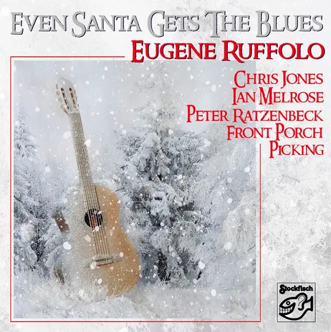 Eugene Ruffolo & V.A. "Even Santa Gets The Blues"