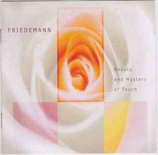 CD Friedemann "Beauty And Mystery Of Touch"