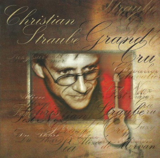 CD Christian Straube "Grand Cru"