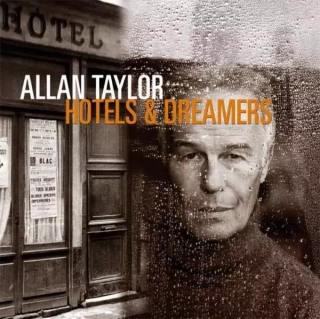 CD Allan Taylor "Hotels & Dreamers"